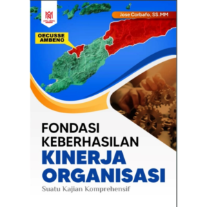 Fondasi Keberhasilan Kinerja Organisasi