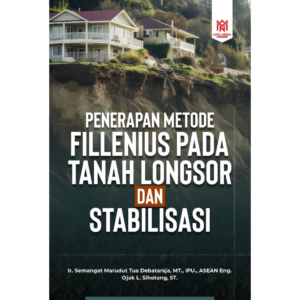 PENERAPAN METODE FILLENIUS PADA TANAH LONGSOR DAN STABILISASI