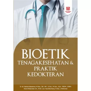 Bioetik Tenaga Kesehatan & Praktik Kedokteran
