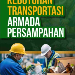 Kebutuhan Transportasi Armada Persampahan