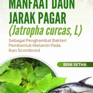 Manfaat Daun Jarak Pagar (Jatropha curcas, L)