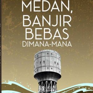 Medan, Banjir Bebas Dimana-mana