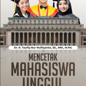 Mencetak Mahasiswa Unggul