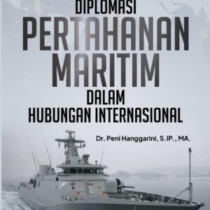 Diplomasi Pertahanan Maritim Dalam Hubungan Internasional