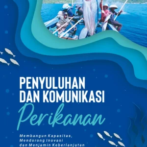 Penyuluhan Dan Komunikasi Perikanan