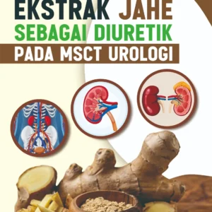 Ekstrak Jahe sebagai Diuretik pada MSCT Urologi