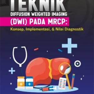 Teknik Diffusion Weighted Imaging (DWI) Pada MRCP