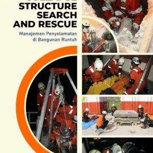 Collapse Structure Search and Rescue: Manajemen Penyelamatan di Bangunan Runtuh