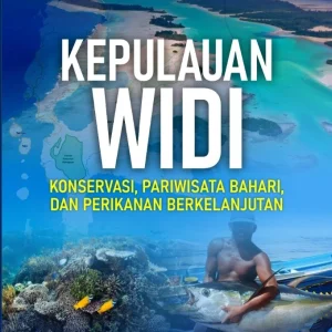 Kepulauan Widi: Konservasi, Pariwisata Bahari, dan Perikanan Berkelanjutan