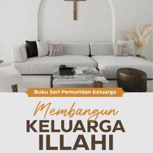 Membangun Keluarga Illahi