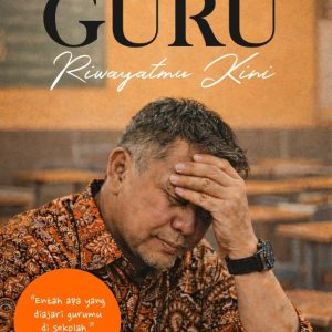 Guru, Riwayatmu Kini