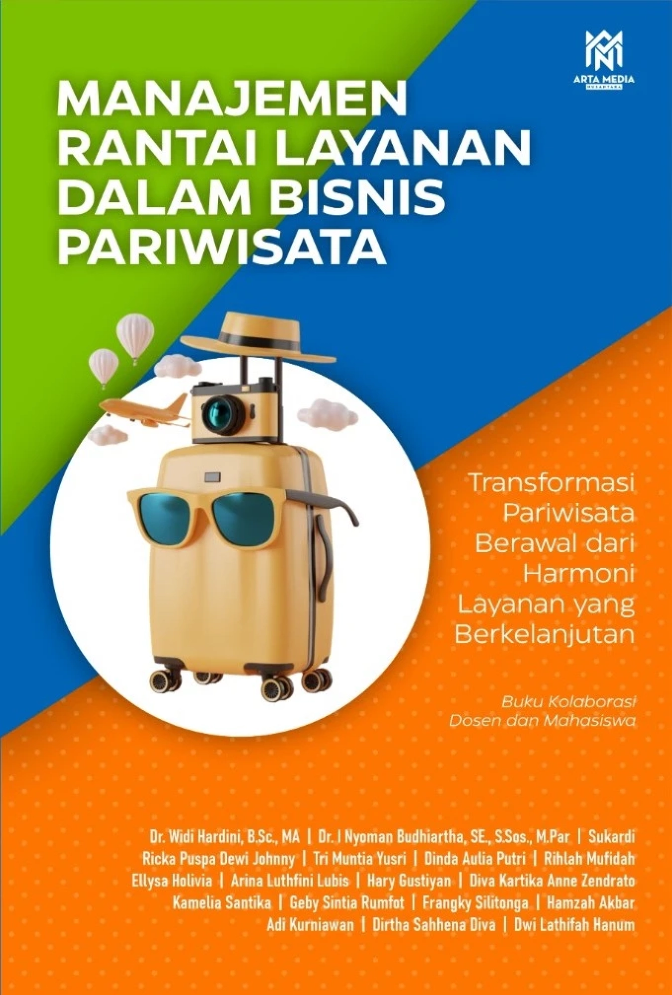 Manajemen Rantai Layanan Dalam Bisnis Pariwisata: Transformasi Pariwisata Berawal dari Harmoni Layanan yang Berkelanjutan