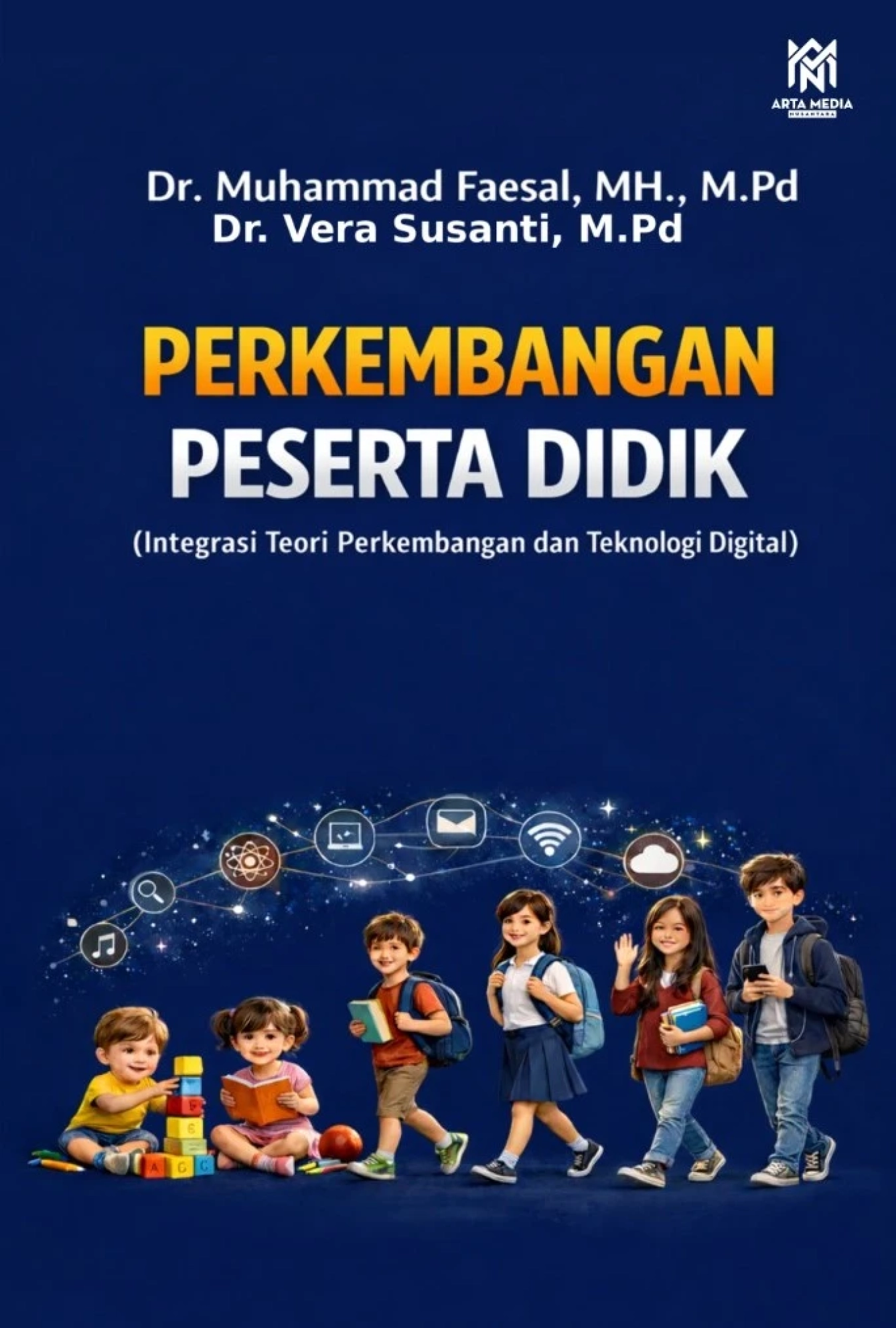 Perkembangan Peserta Didik (Integrasi Teori Perkembangan dan Teknologi Digital)