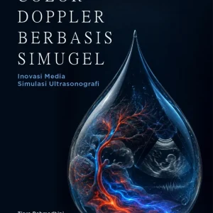 Phantom Color Doppler Berbasis Simugel: Inovasi Media Simulasi Ultrasonografi