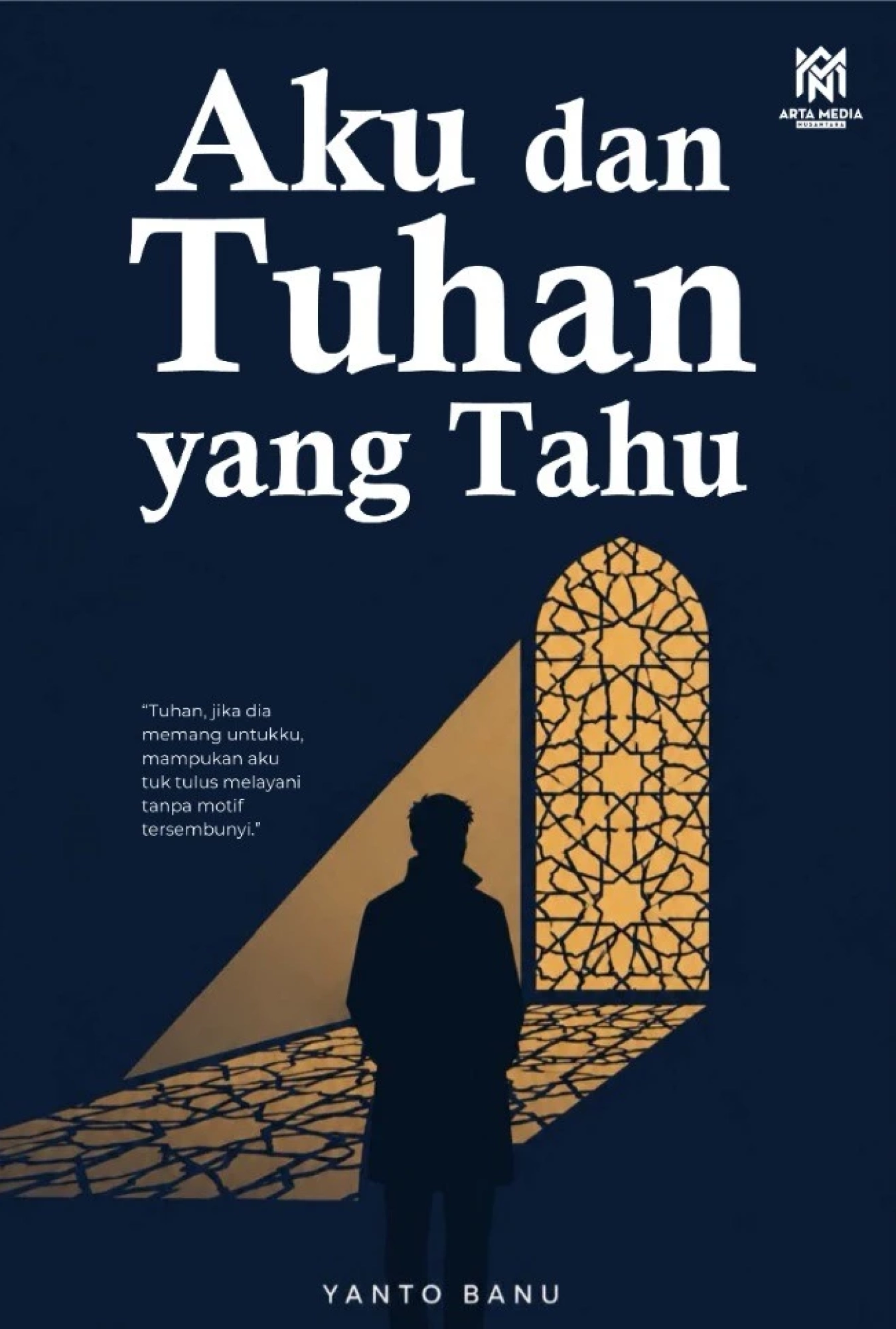 Aku dan Tuhan yang Tahu