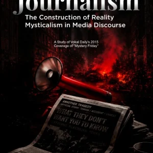 Occult Journalism: The Construction of Reality Mysticalism in Media Discourse (A Study of Vokal Daily's 2015 Coverage of "Mystery Friday")
