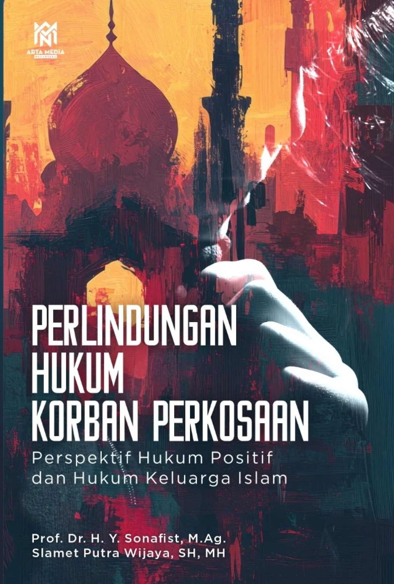 Perlindungan Hukum Korban Perkosaan: Perspektif Hukum Positif dan Hukum Keluarga Islam