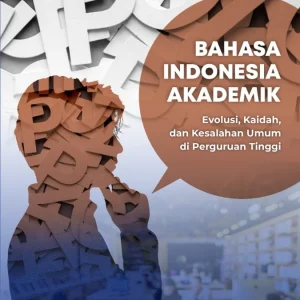 Bahasa Indonesia Akademik: Evolusi, Kaidah, dan Kesalahan Umum di Perguruan Tinggi