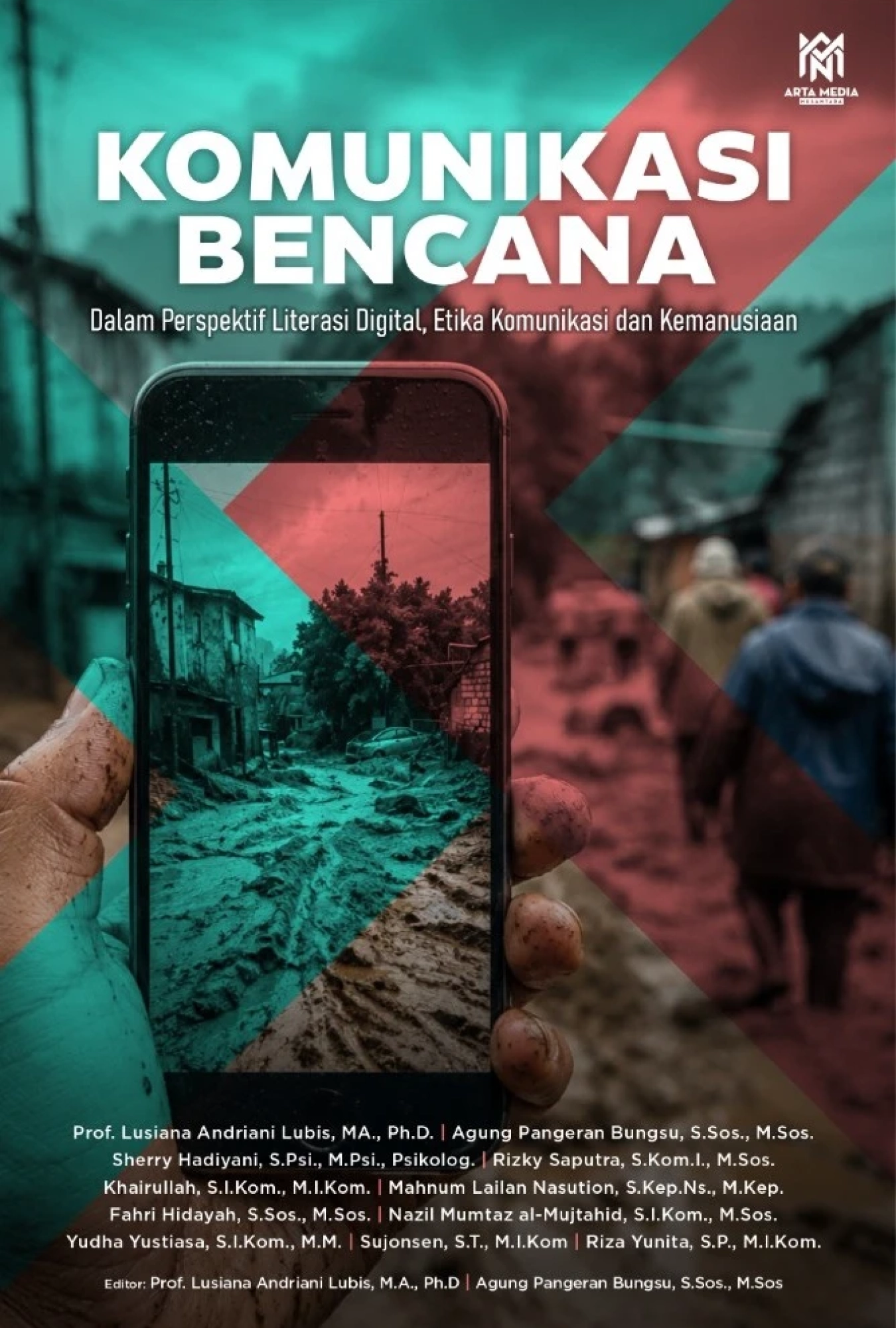 Komunikasi Bencana: Dalam Perspektif Literasi Digital, Etika Komunikasi dan Kemanusiaan