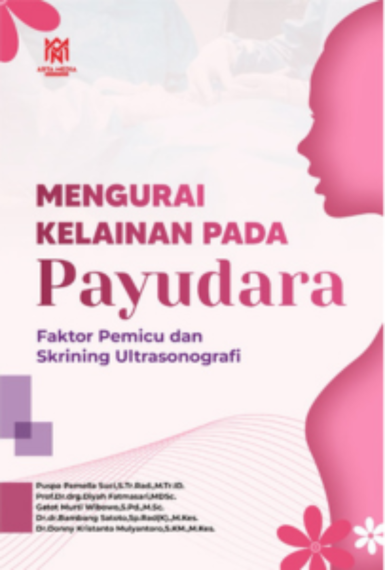 Mengurai Kelainan Pada Payudara