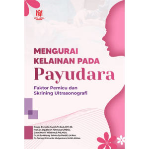 Mengurai Kelainan Pada Payudara