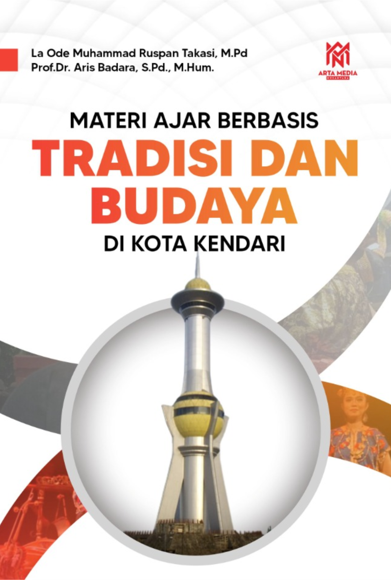 Materi Ajar Berbasis Tradisi dan Budaya di Kota Kendari