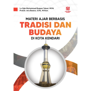 Materi Ajar Berbasis Tradisi dan Budaya di Kota Kendari