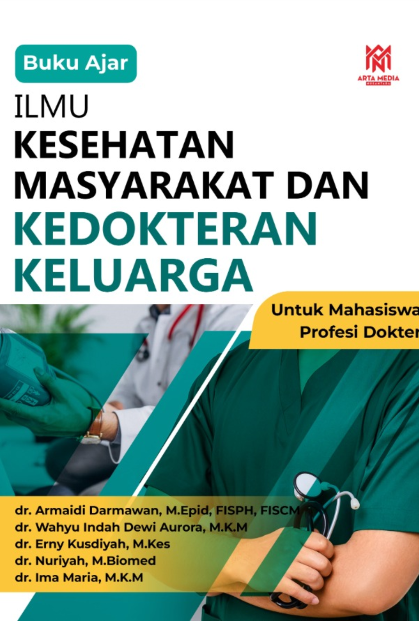 Buku Ajar Ilmu Kesehatan Masyarakat dan Kedokteran Keluarga