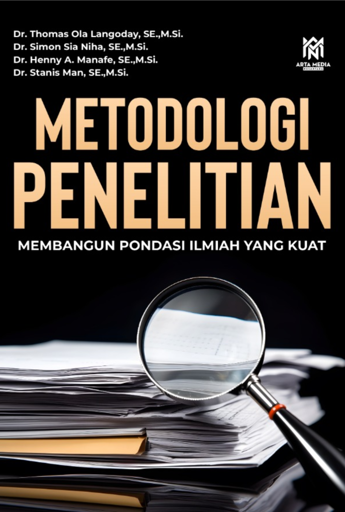 METODOLOGI PENELITIAN: Membangun Pondasi Ilmiah yang Kuat