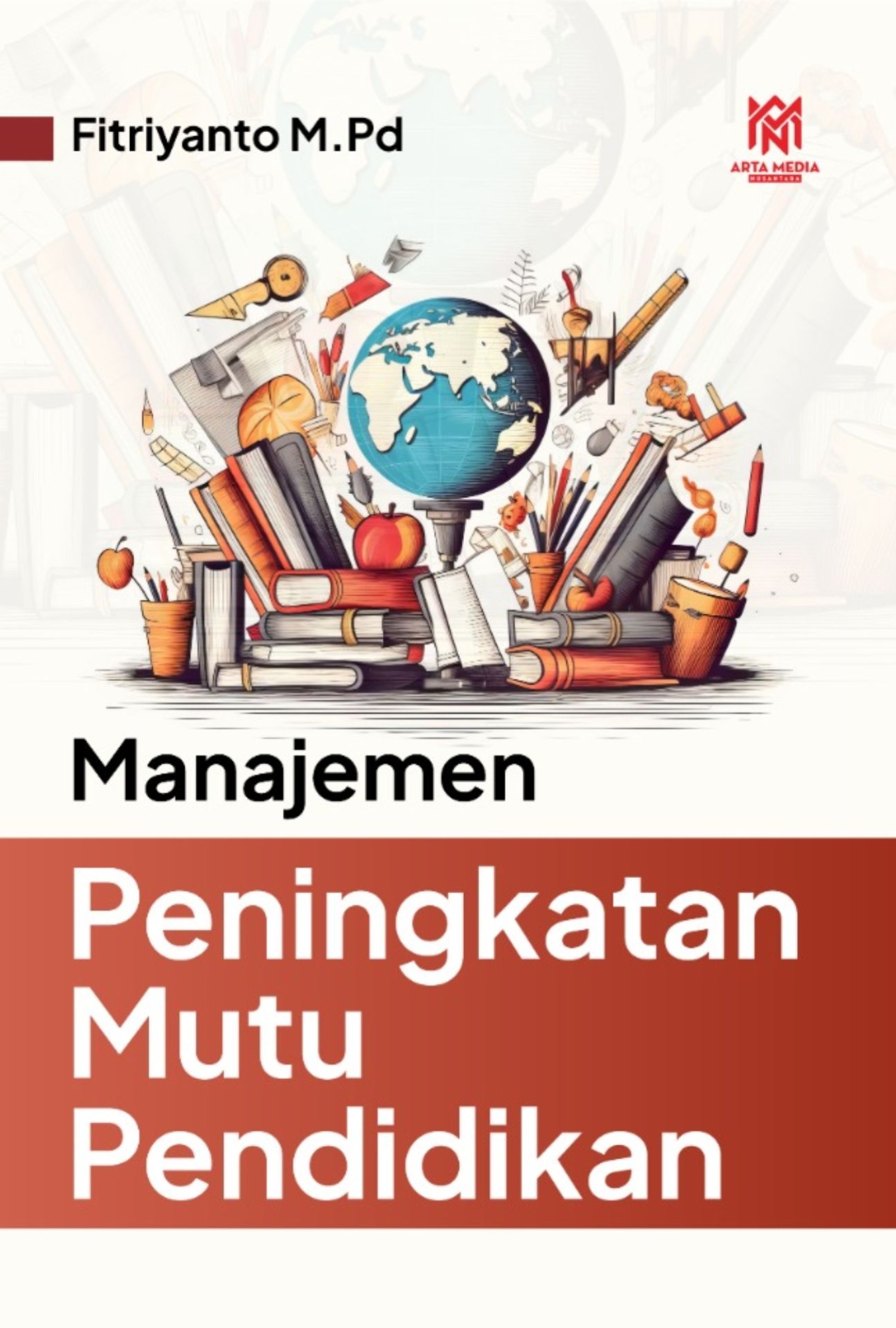 Manajemen Peningkatan Mutu Pendidikan