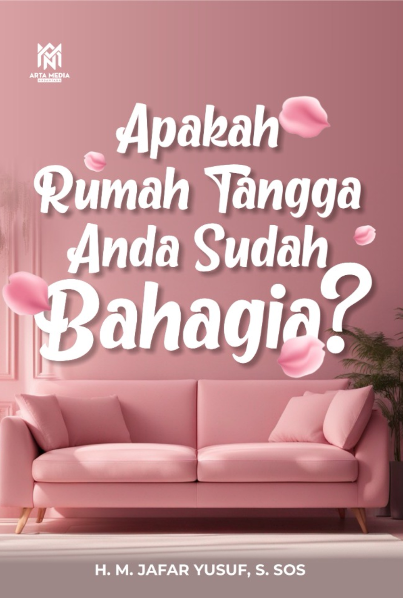 Apakah Rumah Tangga Anda Sudah Bahagia?