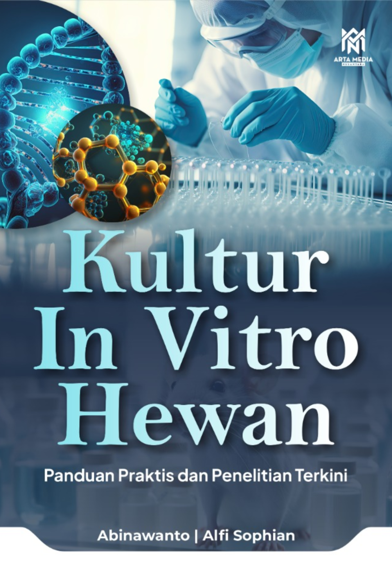 Kultur In Vitro Hewan: Panduan Praktis  dan Penelitian Terkini