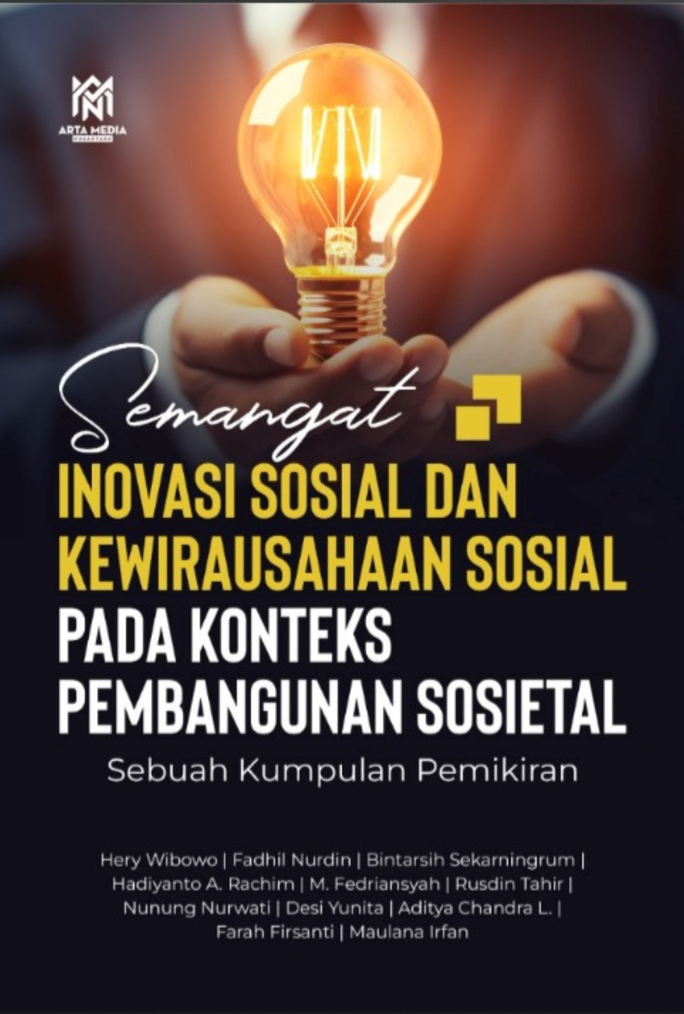 Semangat Inovasi Sosial dan Kewirausahaan Sosial pada konteks Pembangunan Sosietal Sebuah Kumpulan Pemikiran
