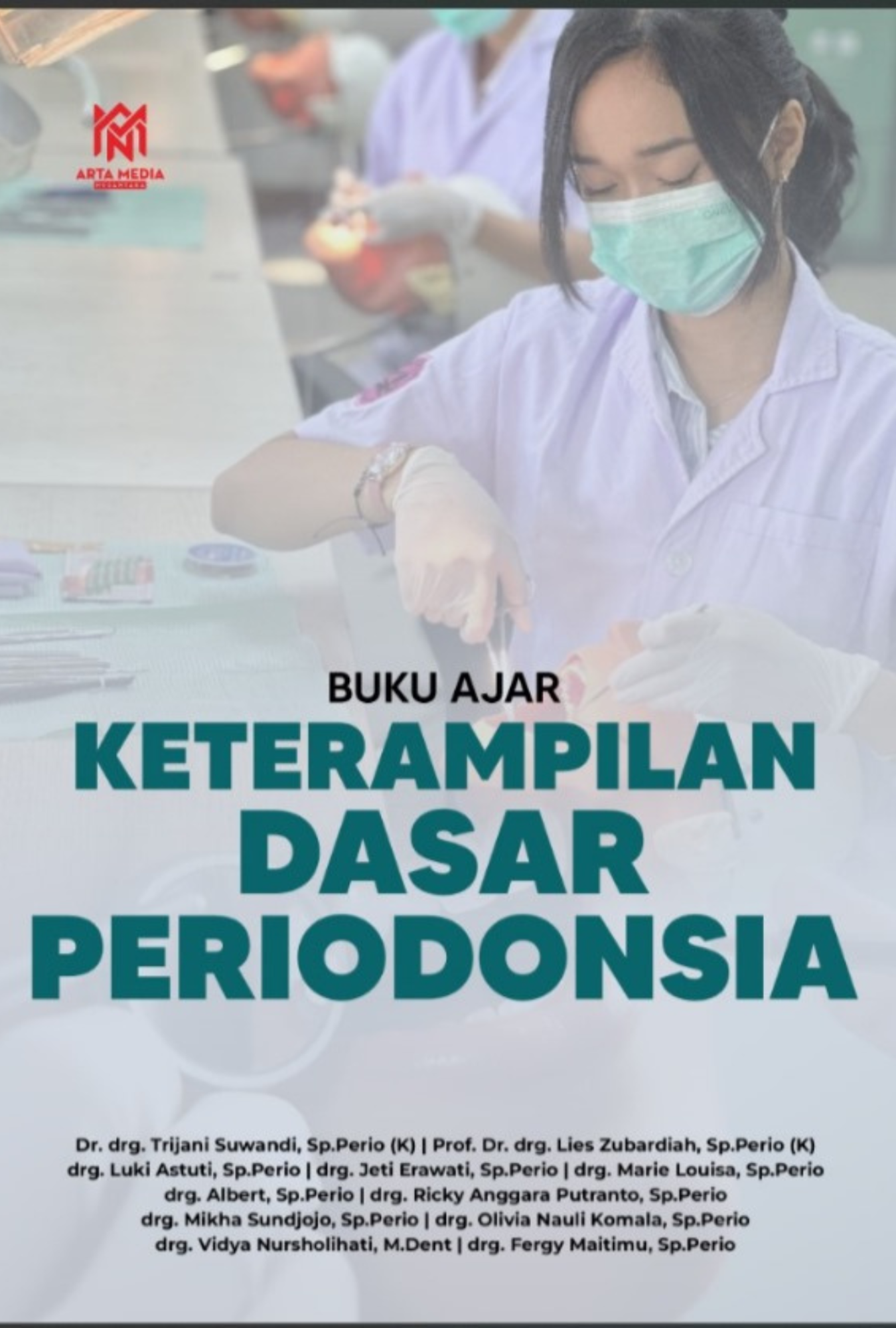 Buku Ajar Keterampilan Periodonsia