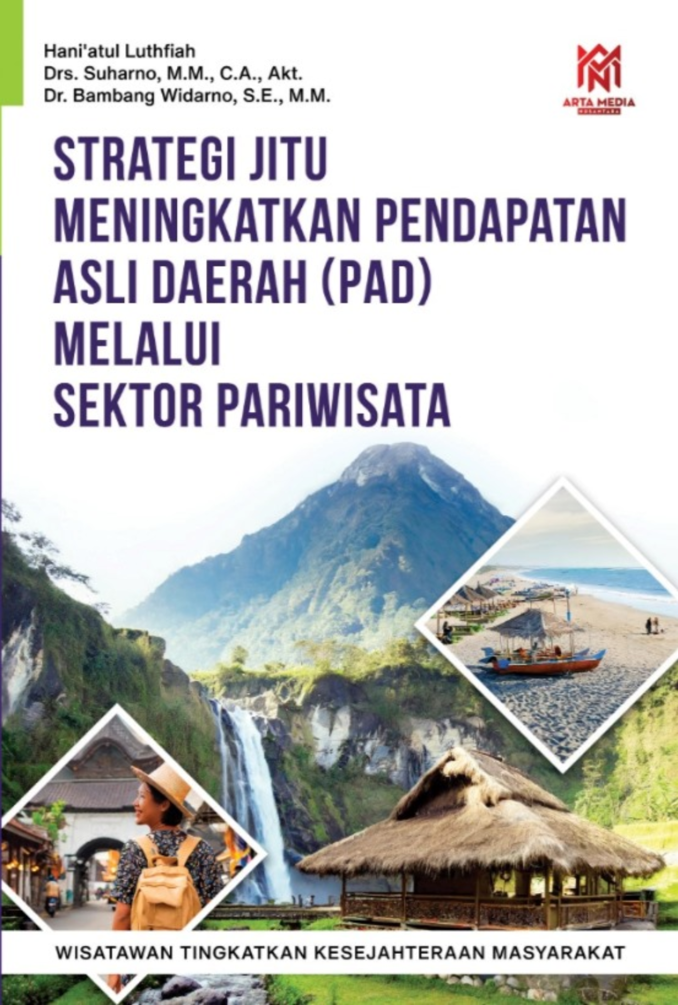 Strategi Jitu Meningkatkan Pendapatan Asli Daerah (PAD)  Melalui Sektor Pariwisata