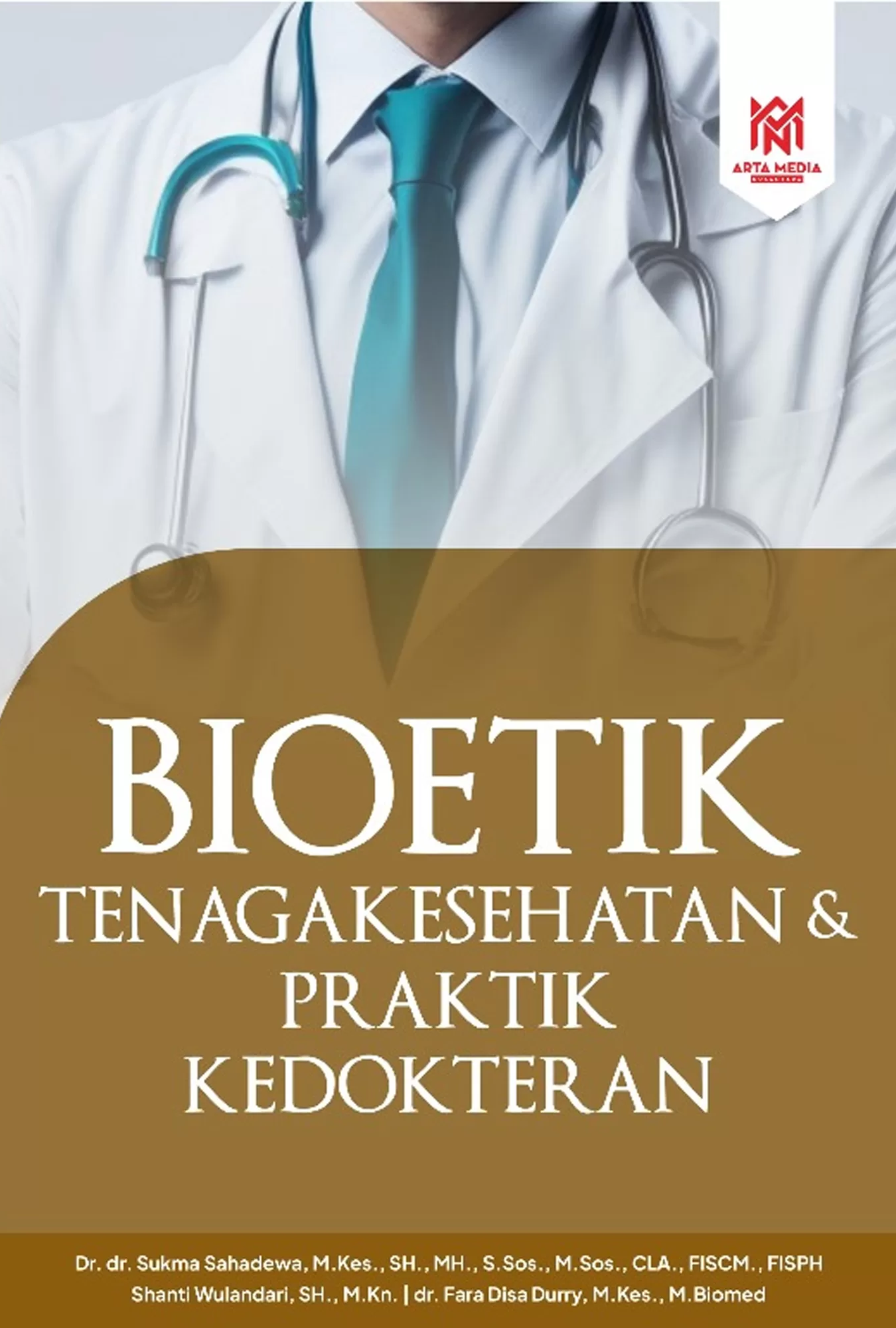 Bioetik Tenaga Kesehatan & Praktik Kedokteran
