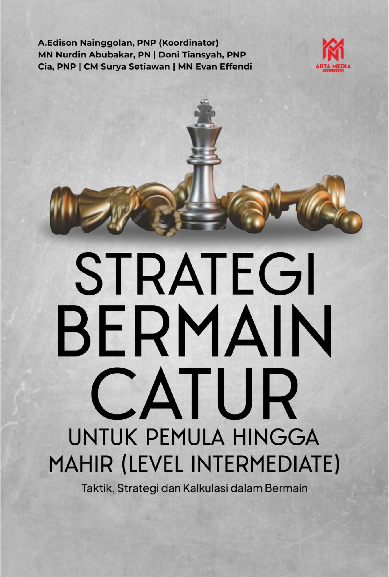 STRATEGI BERMAIN CATUR UNTUK PEMULA HINGGA MAHIR (LEVEL INTERMEDIATE)