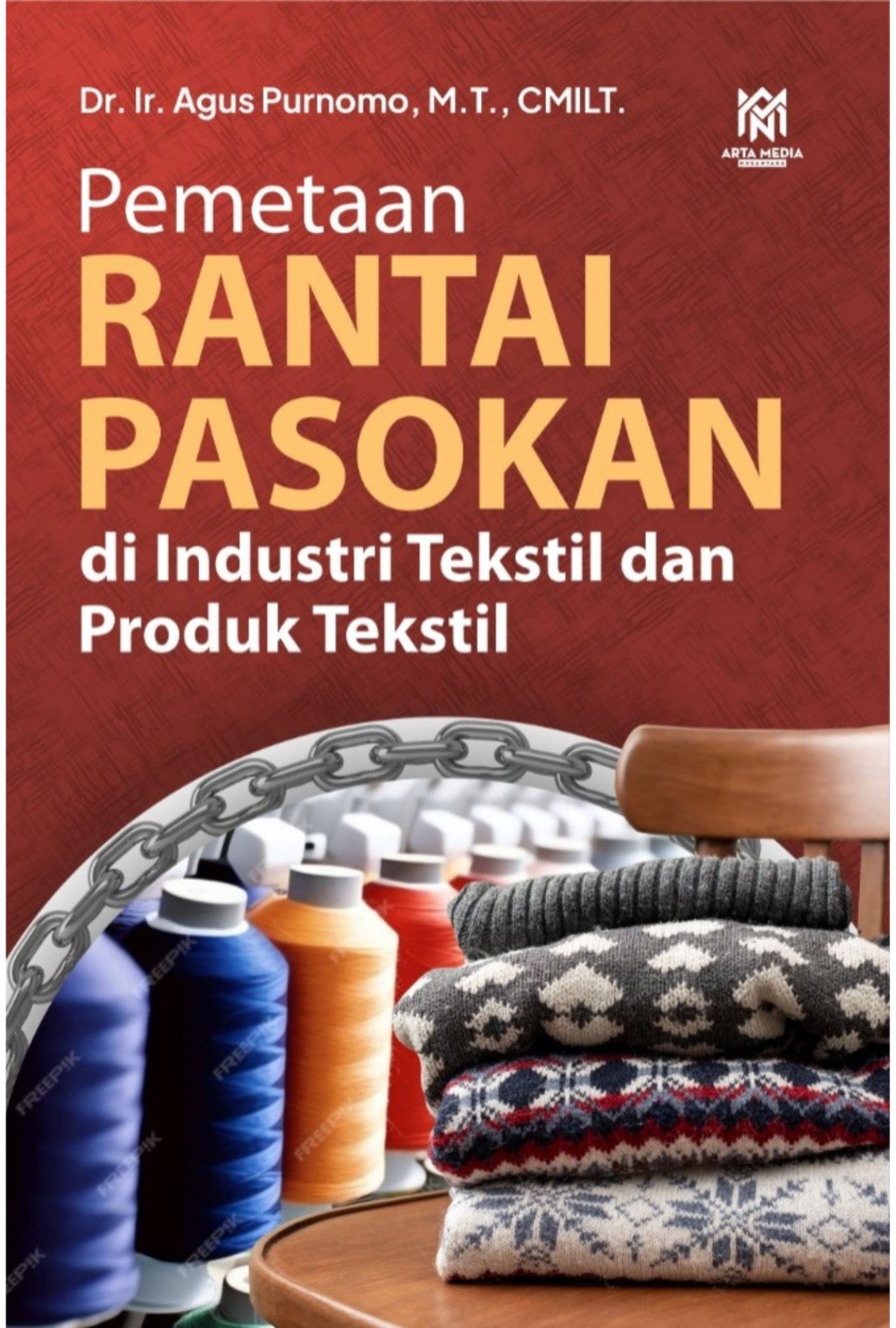 PEMETAAN RANTAI PASOKAN DI INDUSTRI TEKSTIL DAN PRODUK TEKSTIL