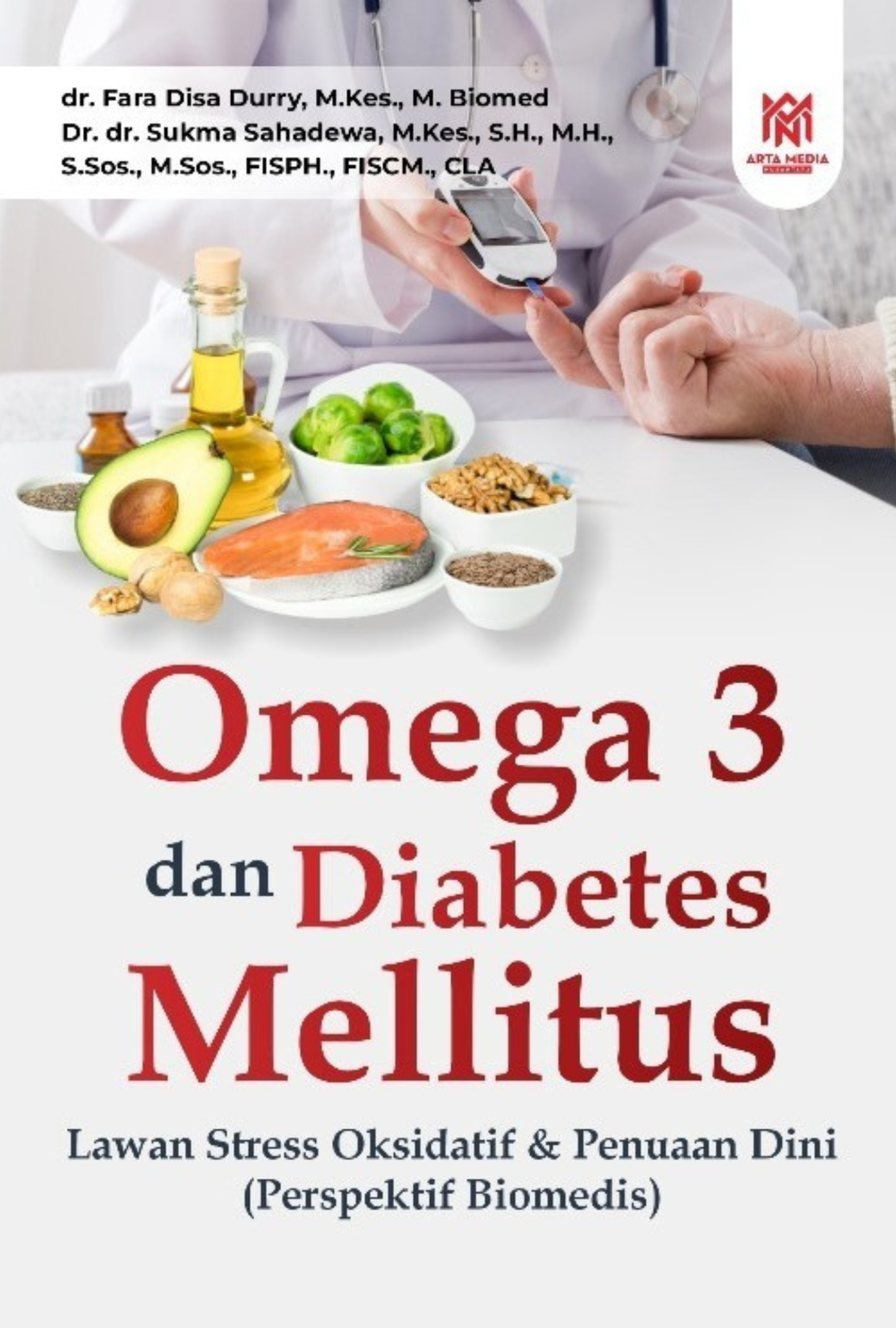 Omega 3 dan Diabetes Melitus Lawan Stres Oksidatif & Penuaan Dini (Perspektif Biomedis)