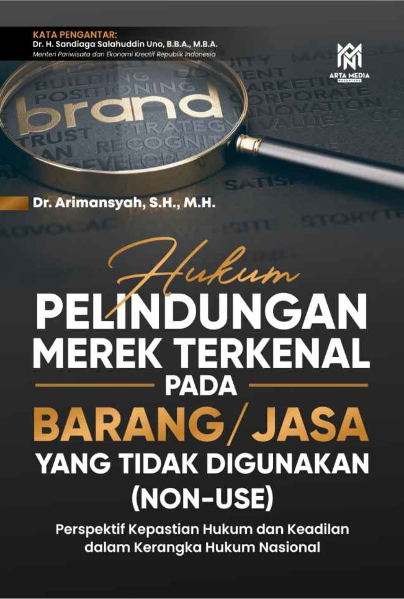 Hukum Perlindungan Merek Terkenal Pada Barang/Jasa Yang Tidak Digunakan (Non-Use)