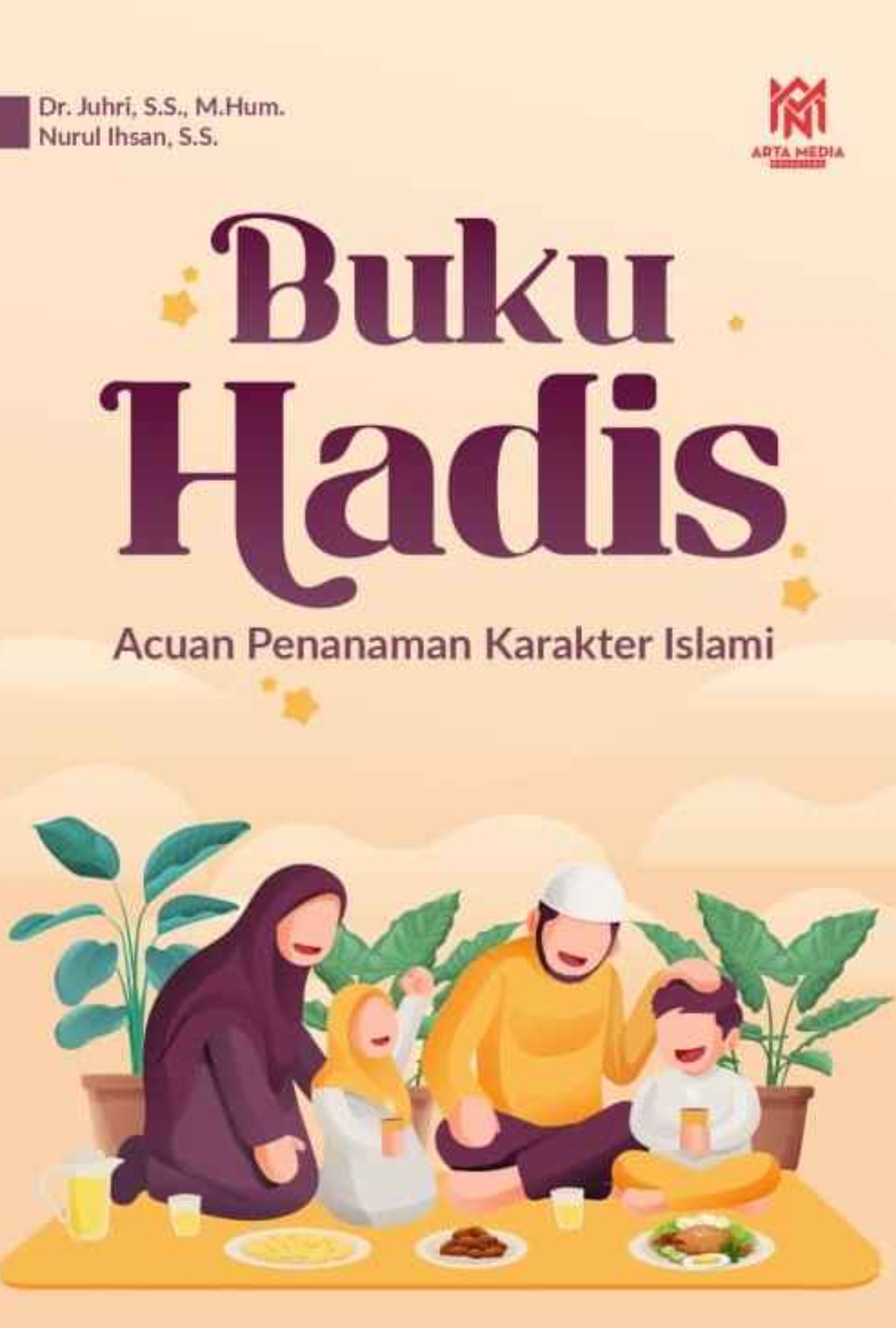 Buku Hadis Acuan Penanaman Karakter Islami