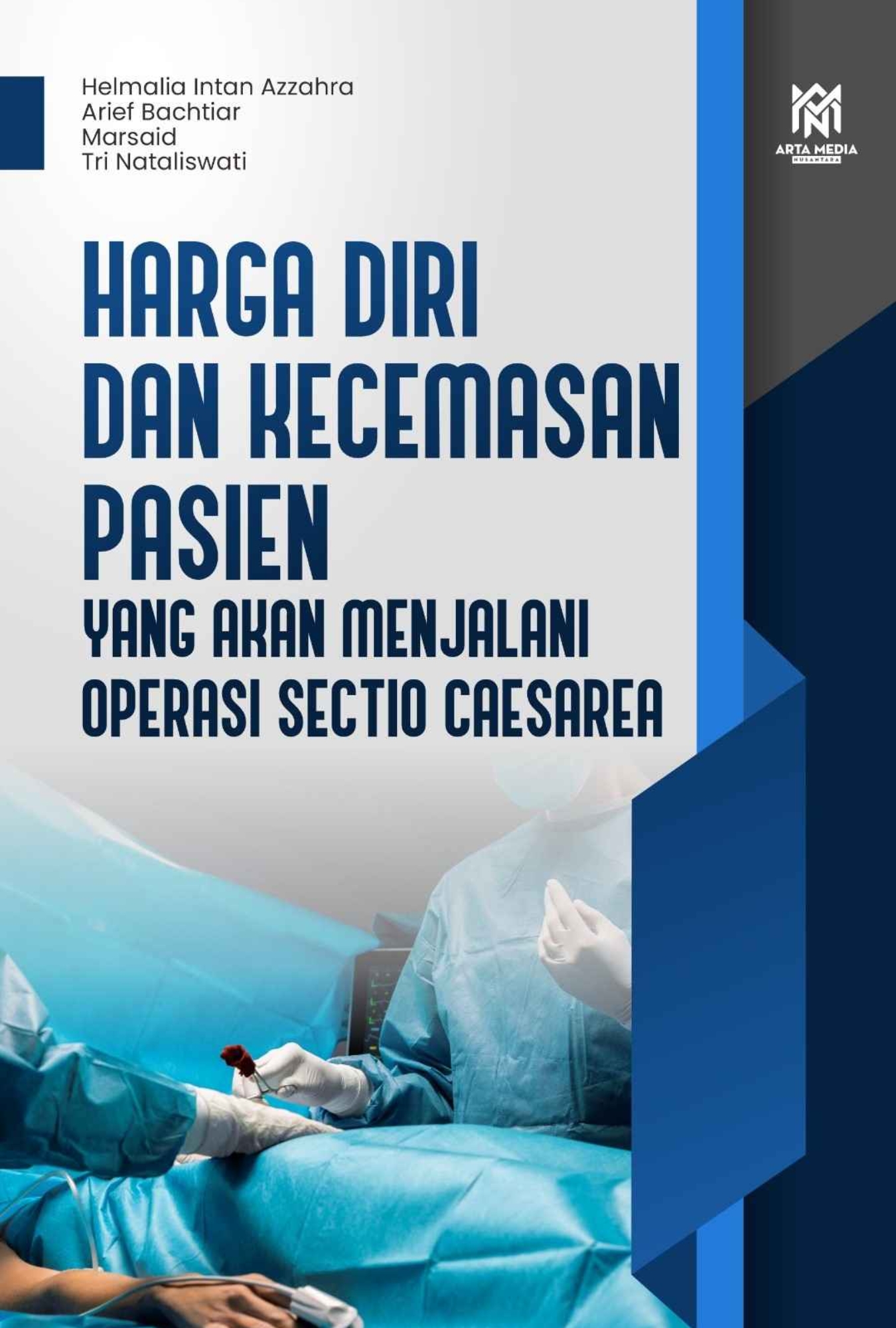 Harga Diri dan Kecemasan Pasien Yang Akan Menjalani Operasi Sectio Caesarea