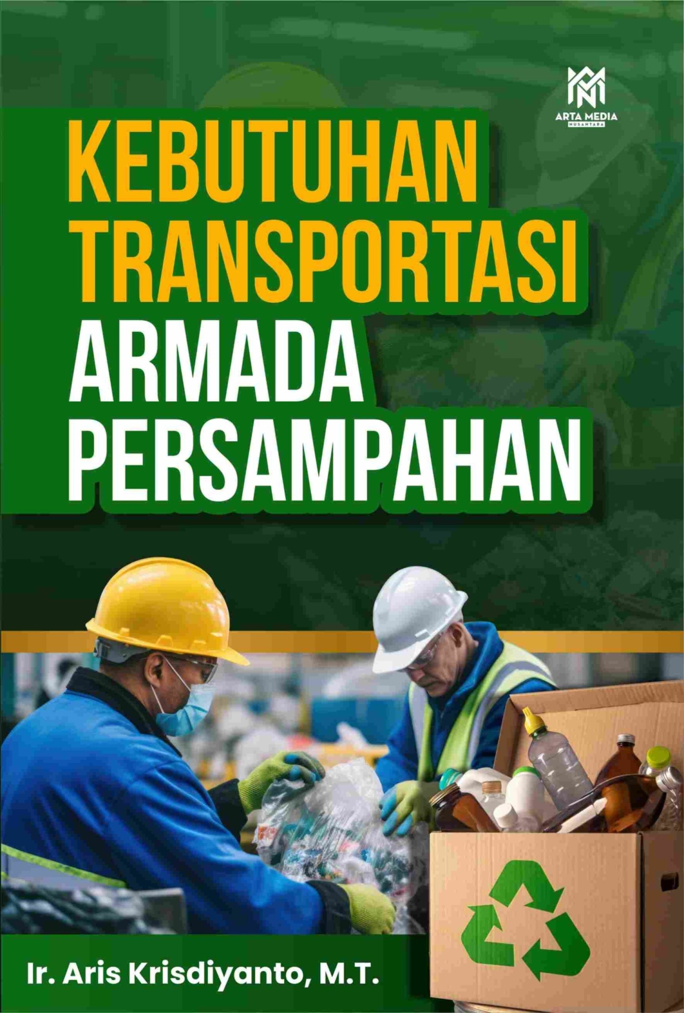 Kebutuhan Transportasi Armada Persampahan