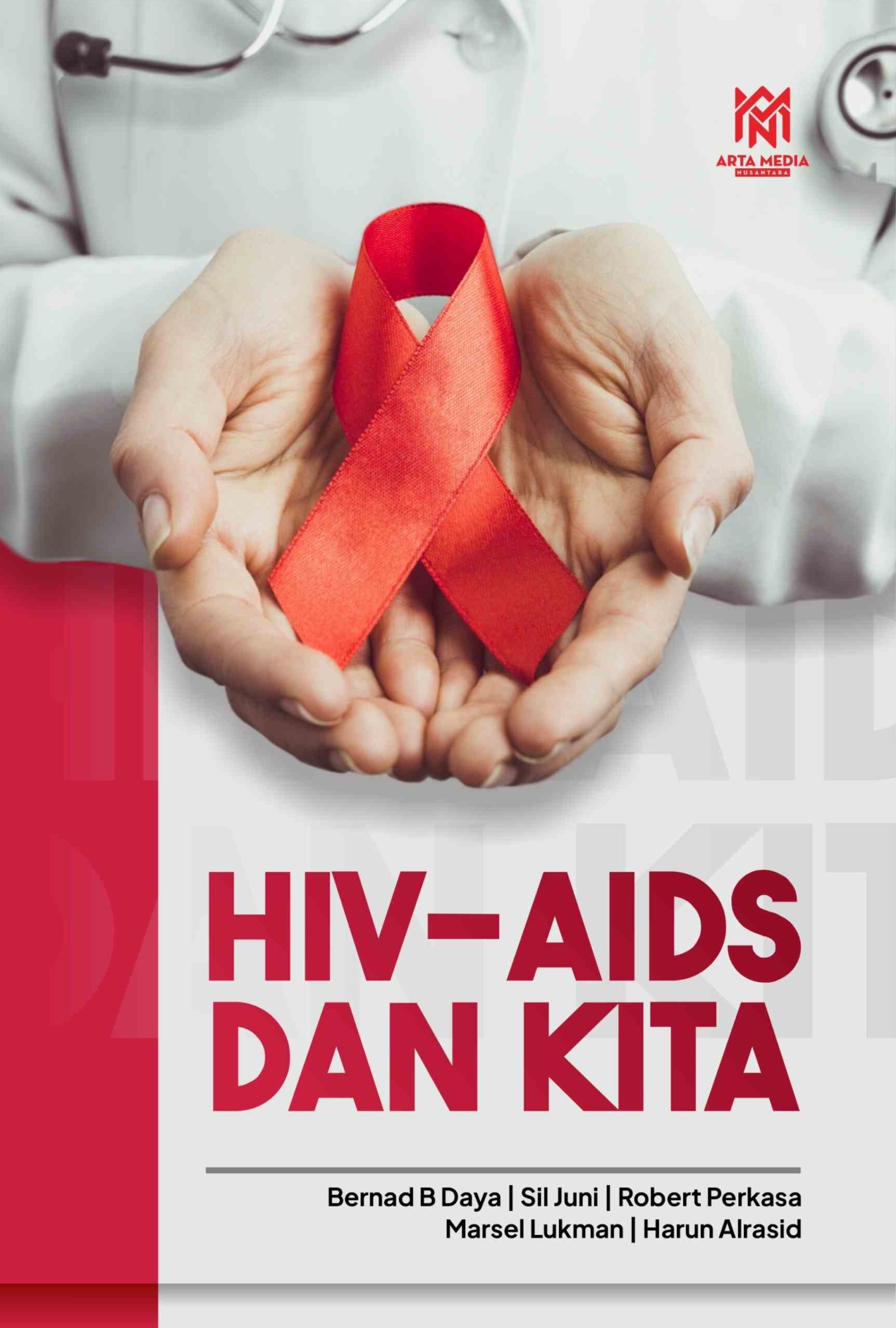HIV – AIDS dan Kita