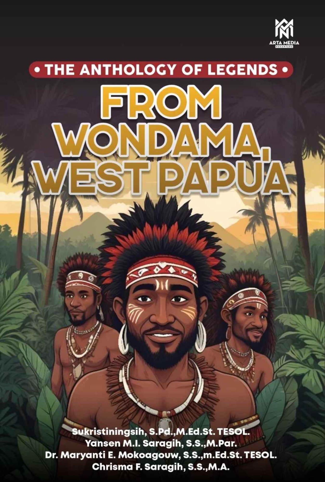 The Anthology Of Legends From Wondama West Papua