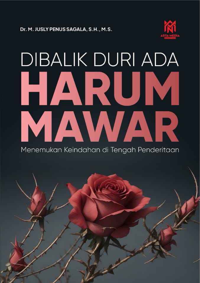 Dibalik Duri Ada Harum Mawar