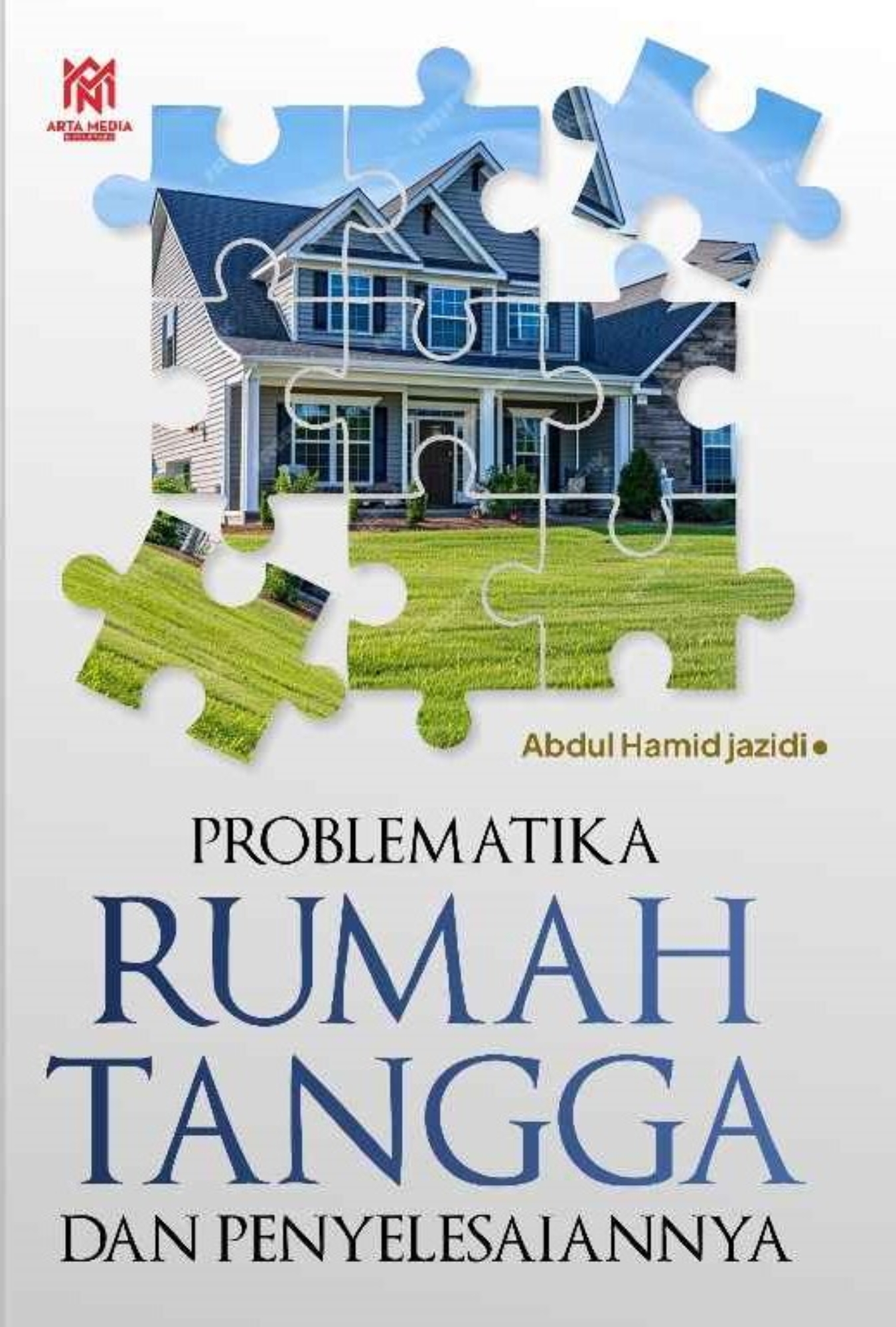 Problematika Rumah Tangga dan Penyelesaiannya