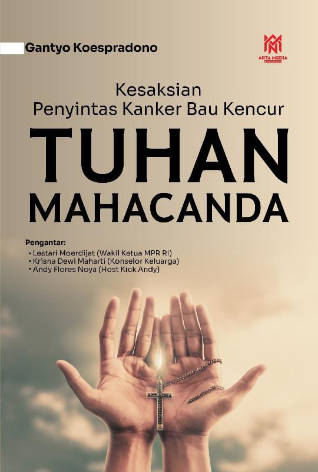 Kesaksian Penyitas Kanker Bau Kencur Tuhan Mahacanda