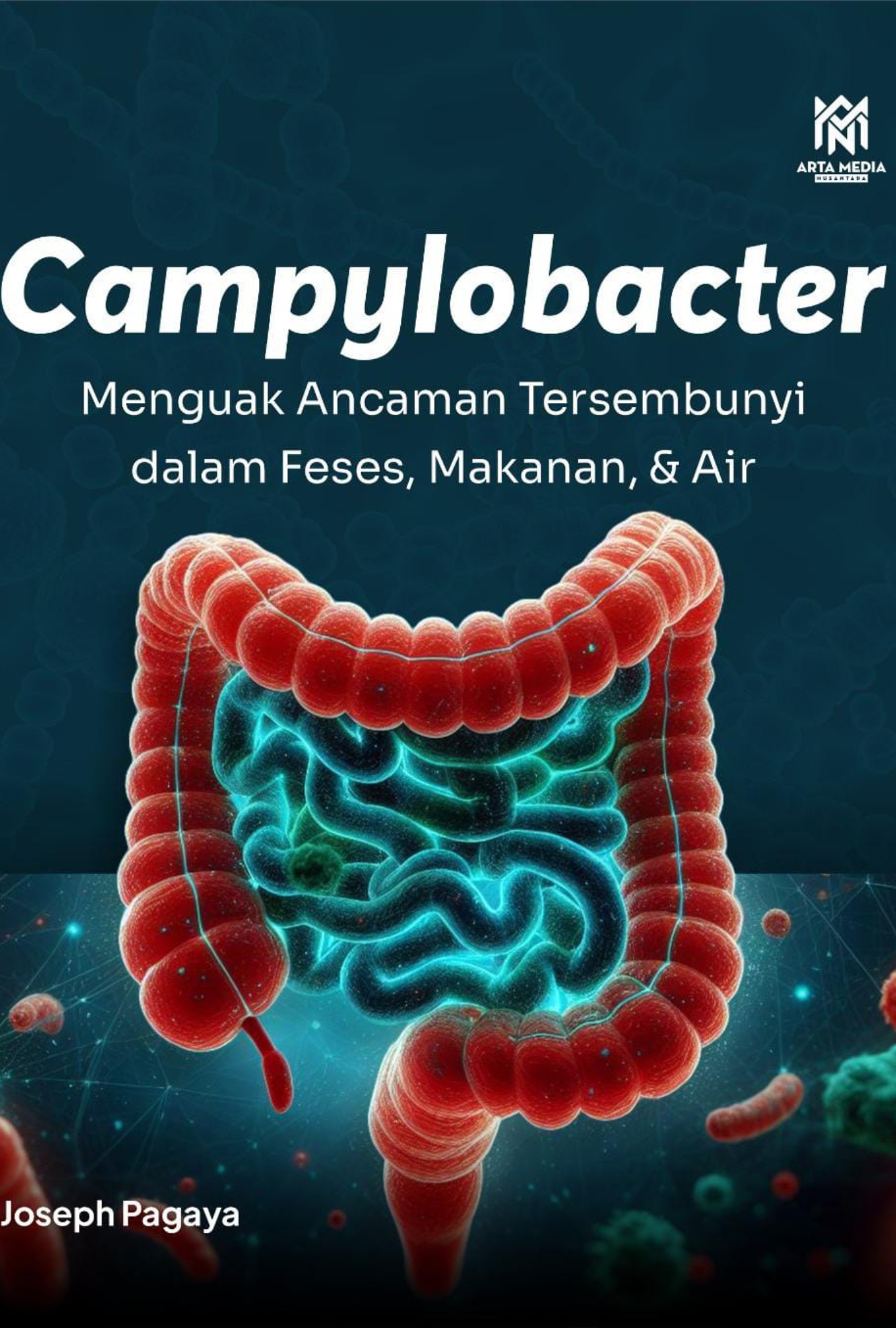 Campylobacter: Menguak Ancaman Tersembunyi dalam Feses, Makanan, & Air
