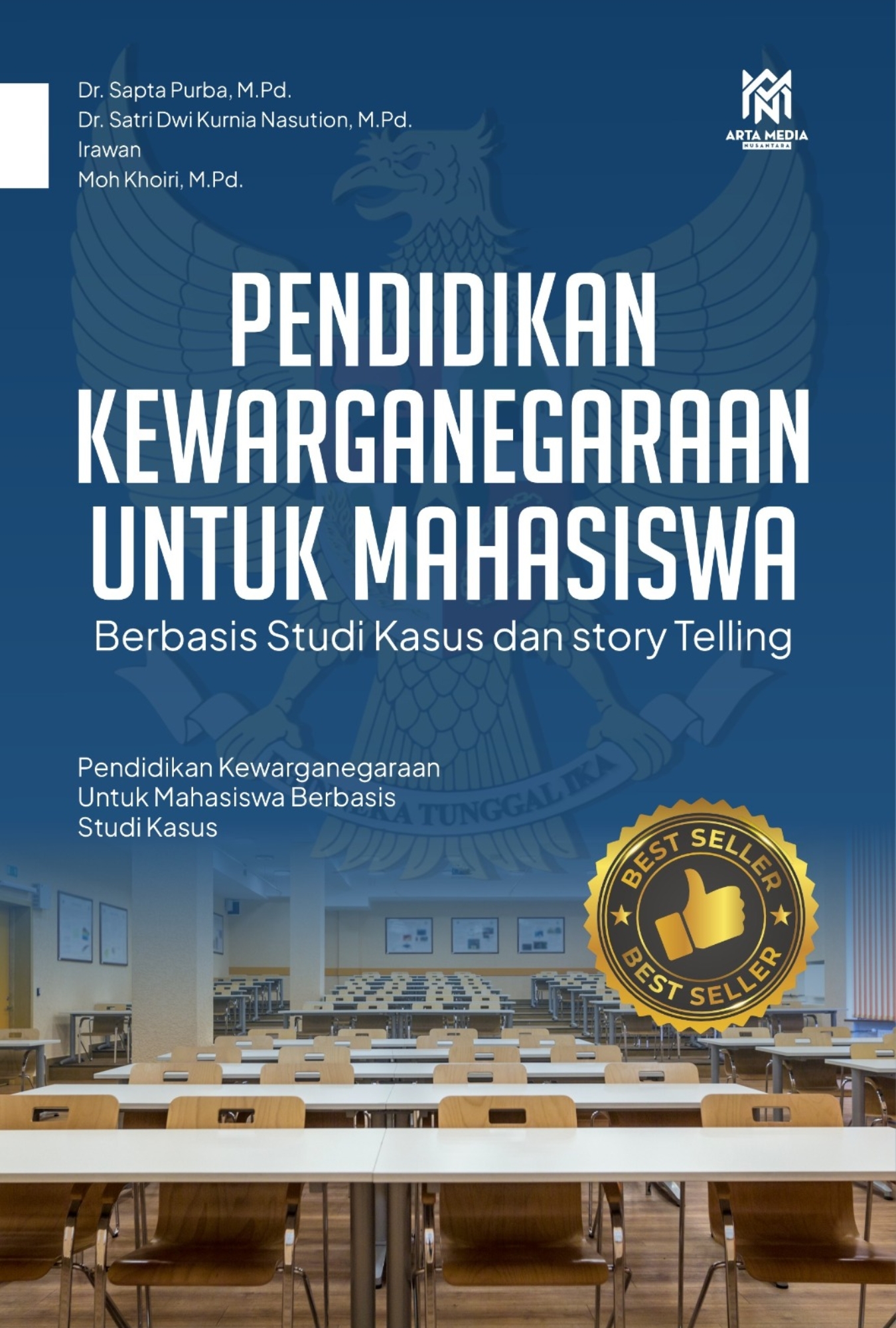 Pendidikan Kewarganegaraan Untuk Mahasiswa: Berbasis Studi Kasus dan Story Telling
